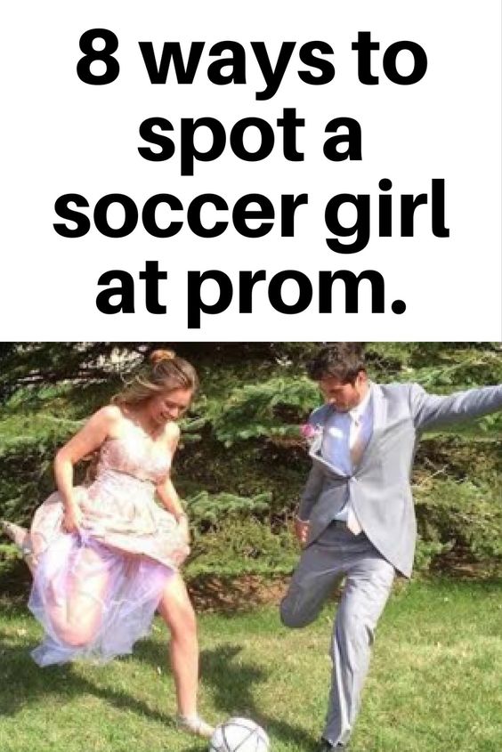 8 Ways to Spot a Soccer Girl At Prom