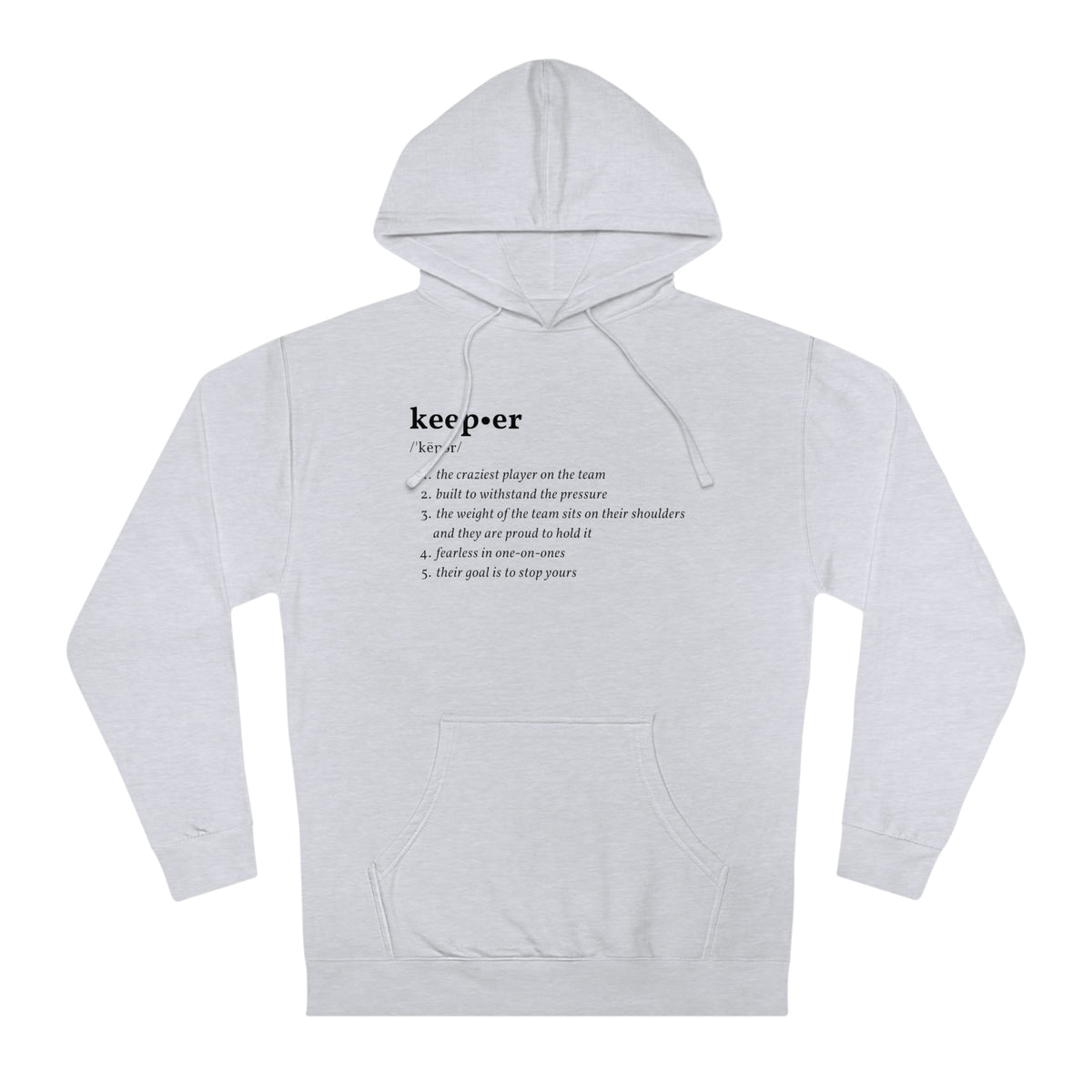 Keeper Definition Adult Hooded Sweatshirt