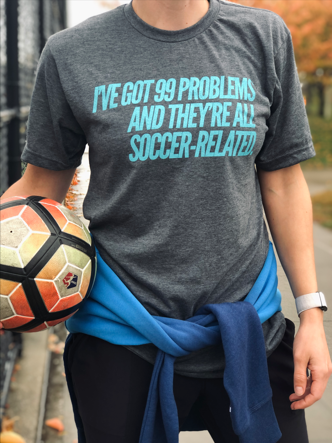 99 Soccer-Related Problems T-Shirt