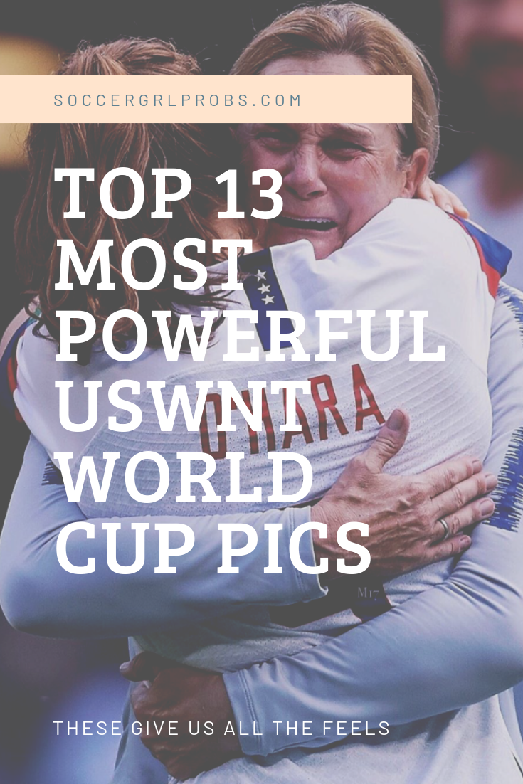 Top 13 Most Powerful USWNT Images From The World Cup!