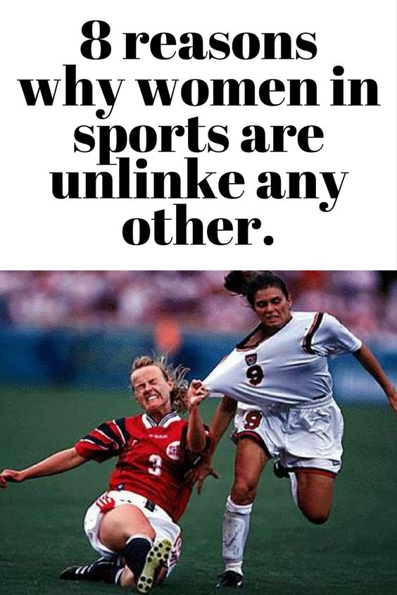 Eight Reasons Why Women In Sports Are Unlike Any Other