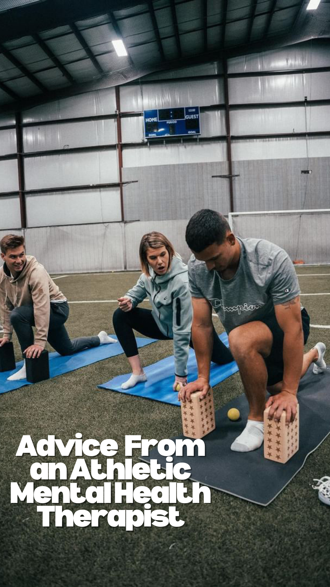 Advice from a Athletic Mental Health Therapist