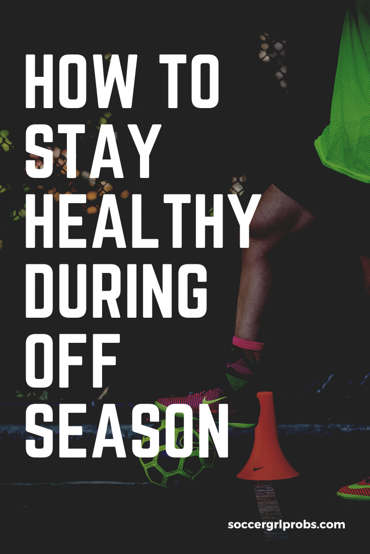 How Do I Stay Healthy In The Off Season? | Female Athletes