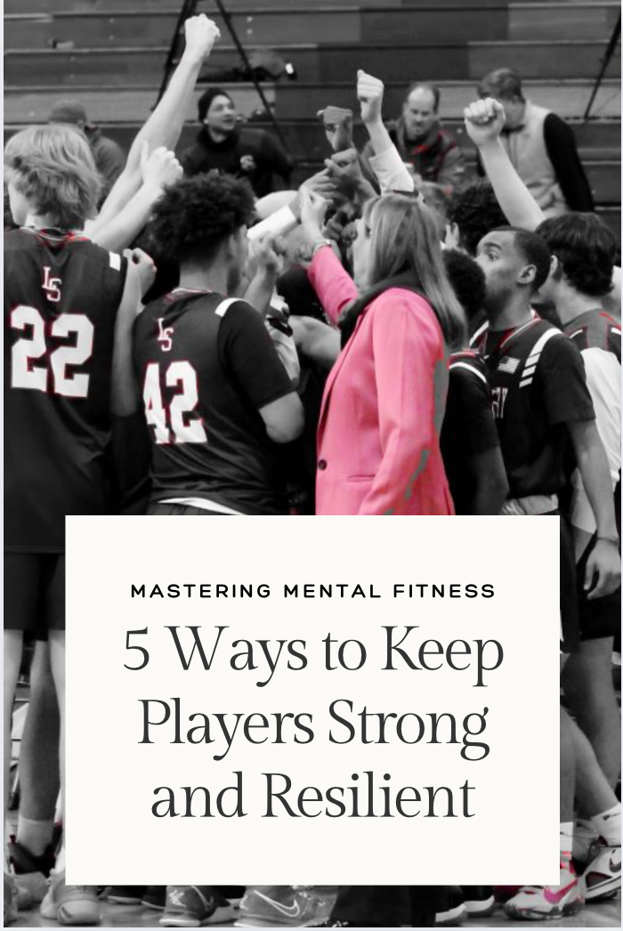 Mastering Mental Fitness: 5 Ways to Keep Players Strong and Resilient