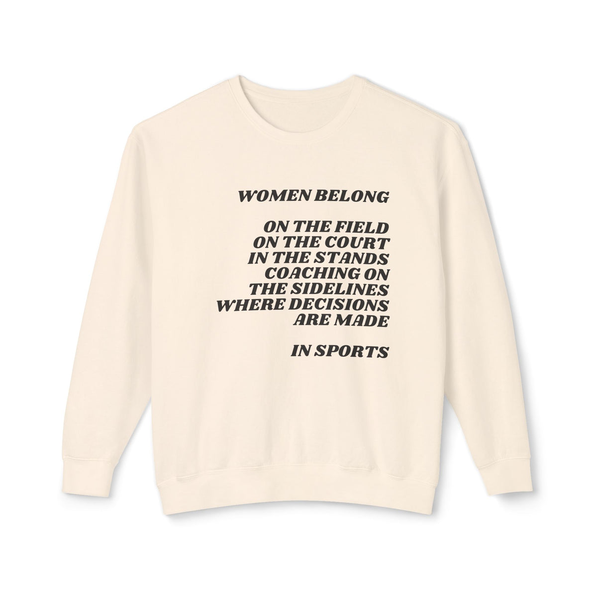 Women Belong Adult Crewneck Sweatshirt