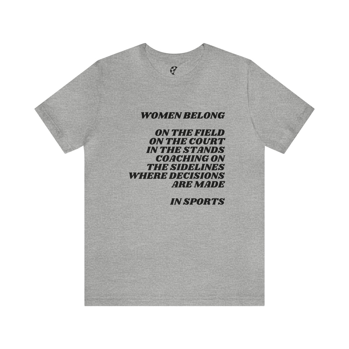 Women Belong Adult T-Shirt