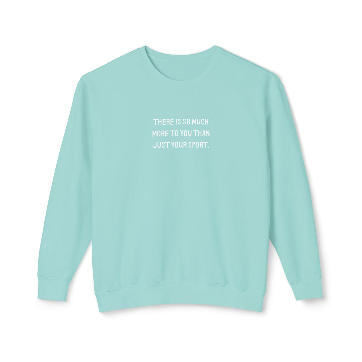 More Than Your Sport Adult Sweatshirt