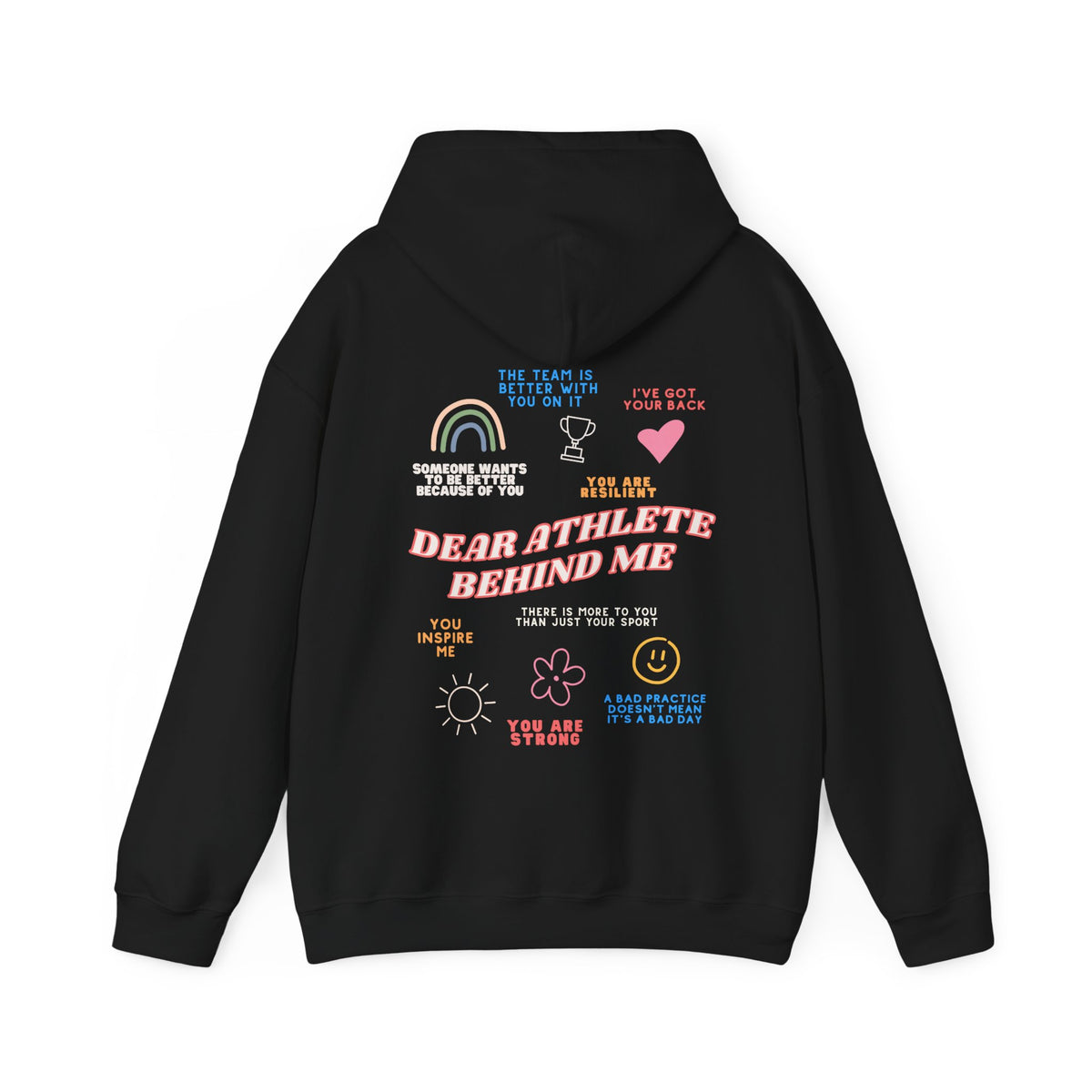 Dear Athlete Behind Me Adult Hooded Sweatshirt