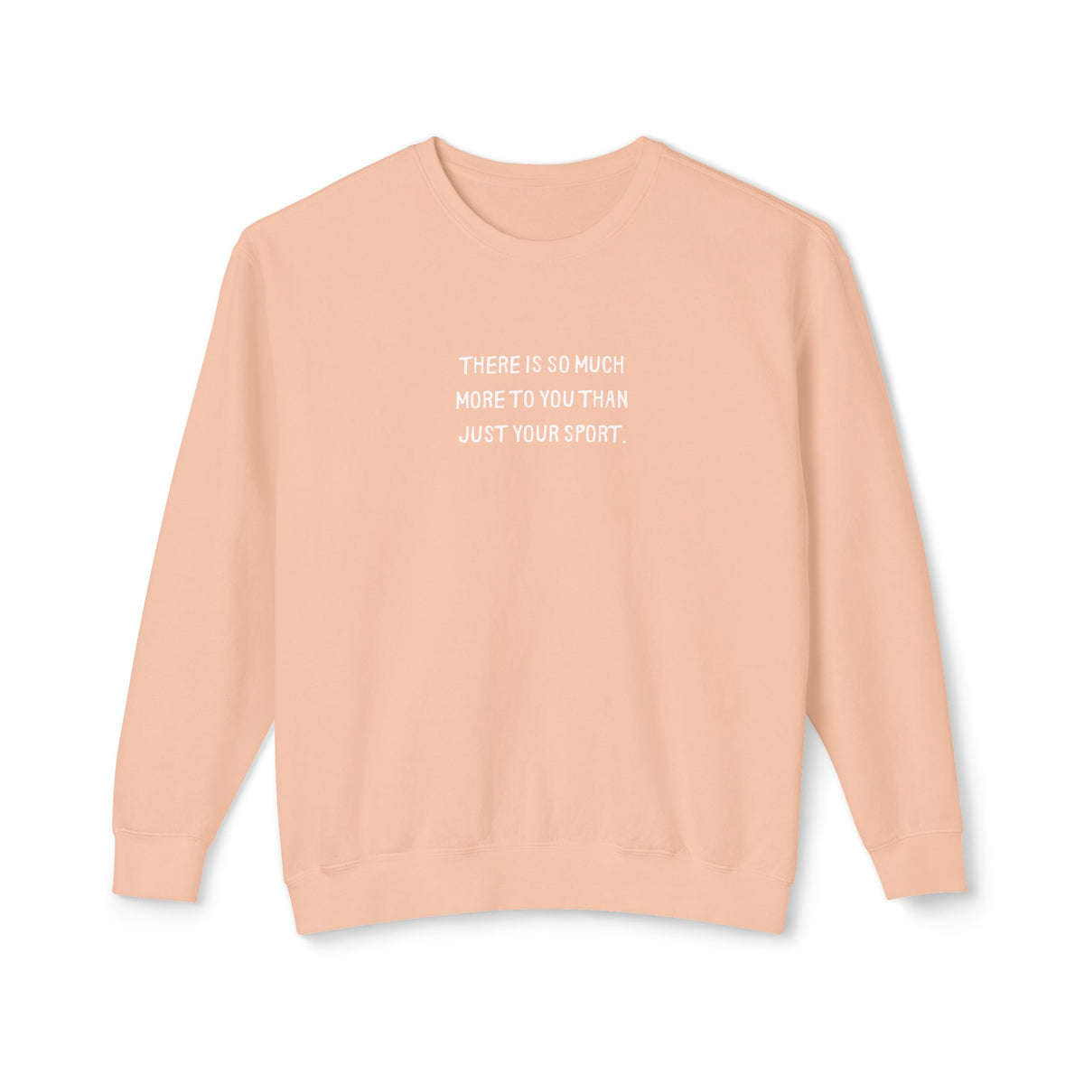 More Than Your Sport Adult Sweatshirt