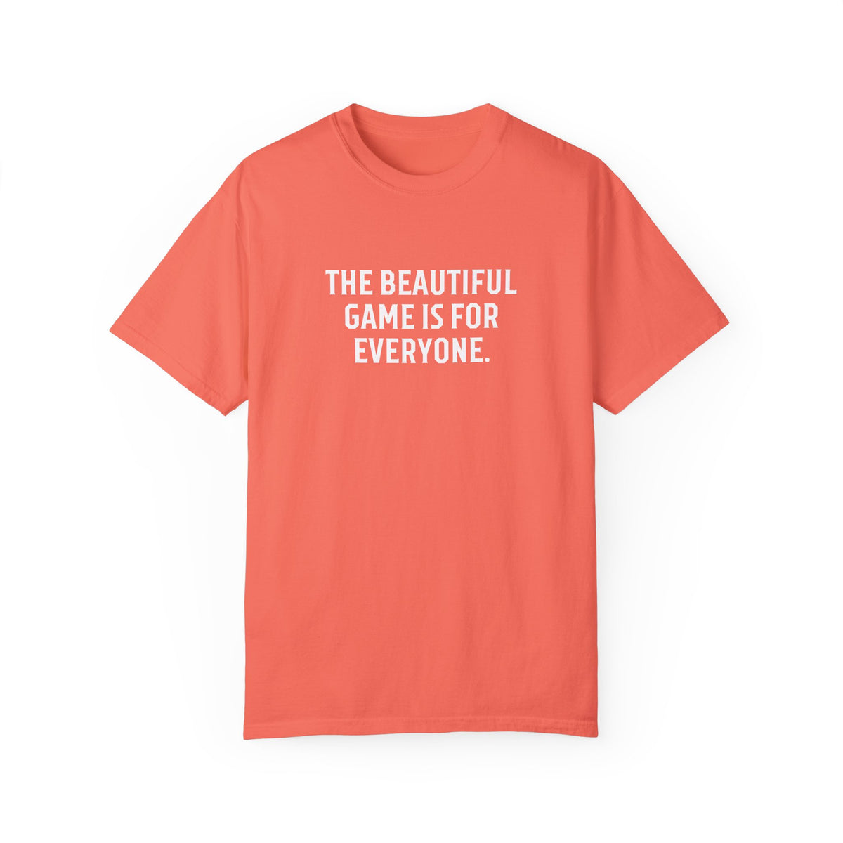 The Beautiful Game Is For Everyone Adult T-Shirt