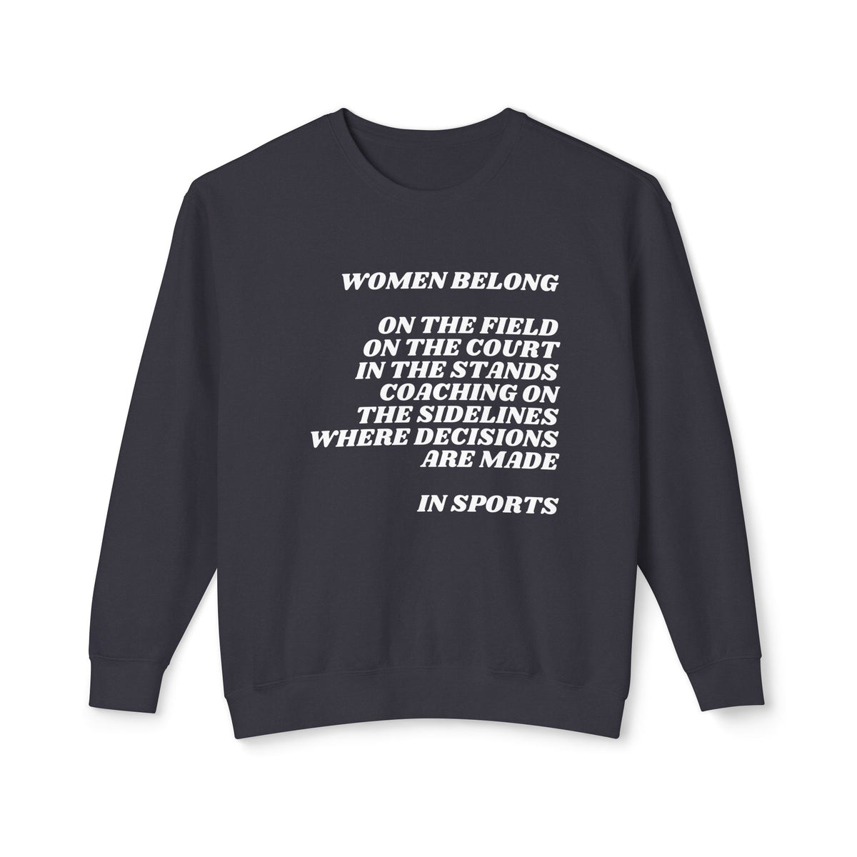 Women Belong Adult Crewneck Sweatshirt