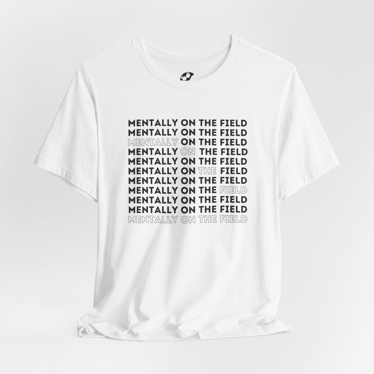 Mentally On The Field Adult T-Shirt