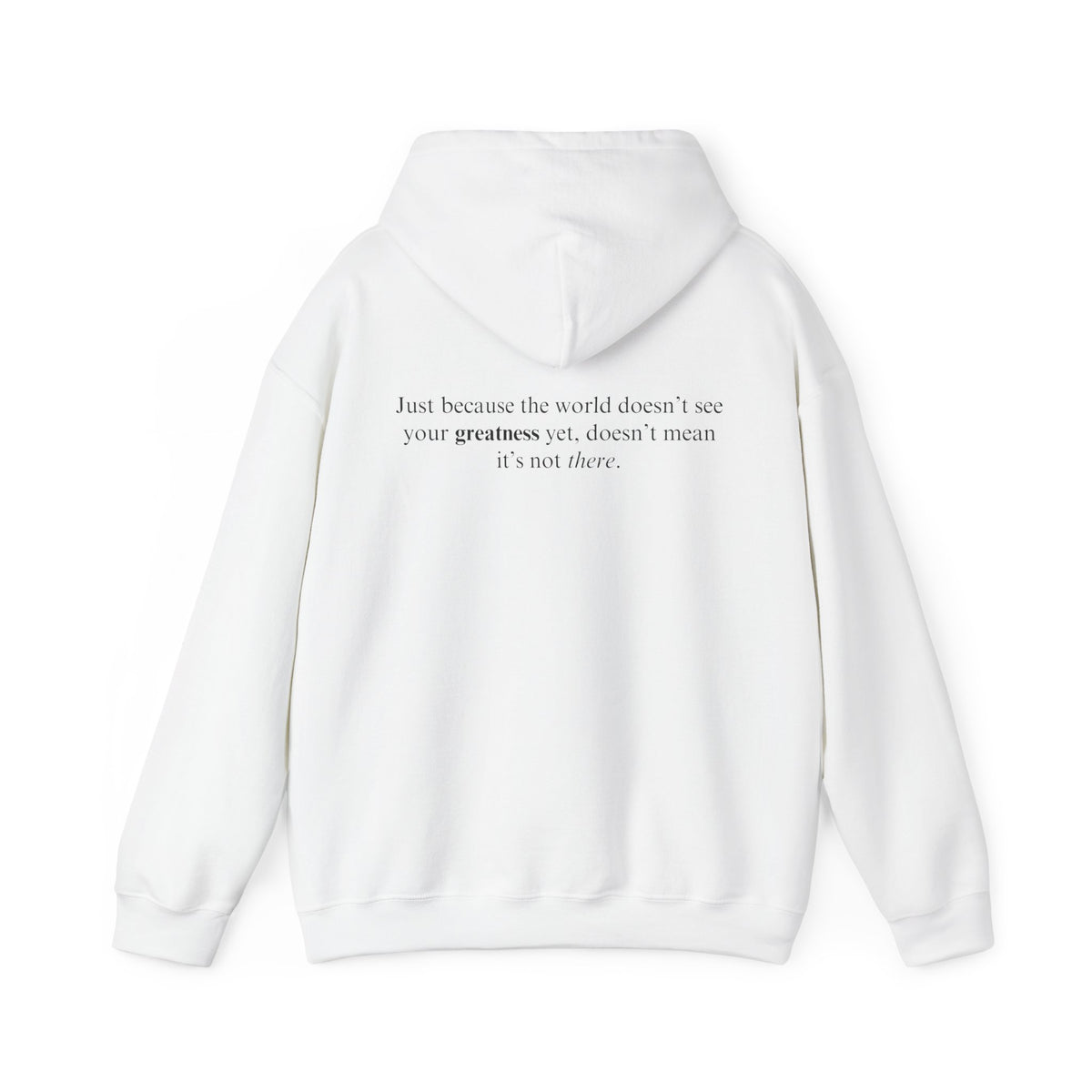 The World Will See Your Greatness Adult Hooded Sweatshirt