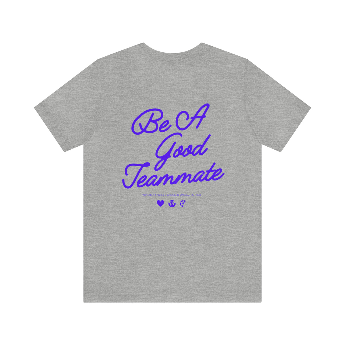 Be A Good Teammate Adult T-Shirt