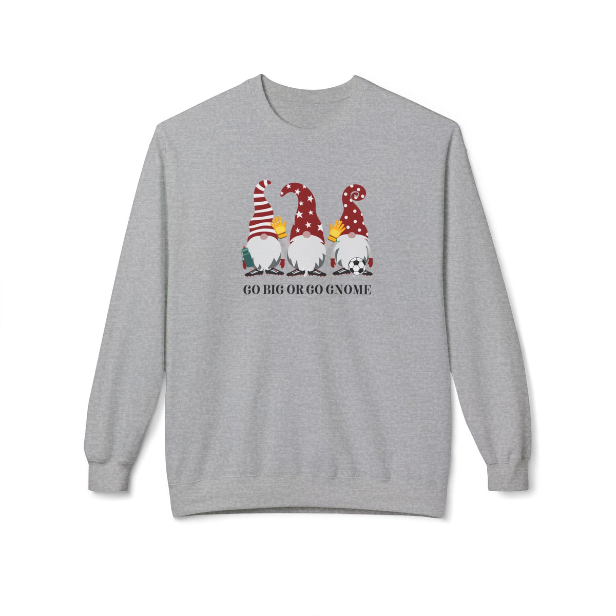 Go Big Or Go Gnome Adult Crewneck Sweatshirt