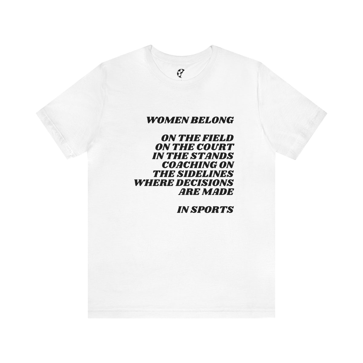 Women Belong Adult T-Shirt