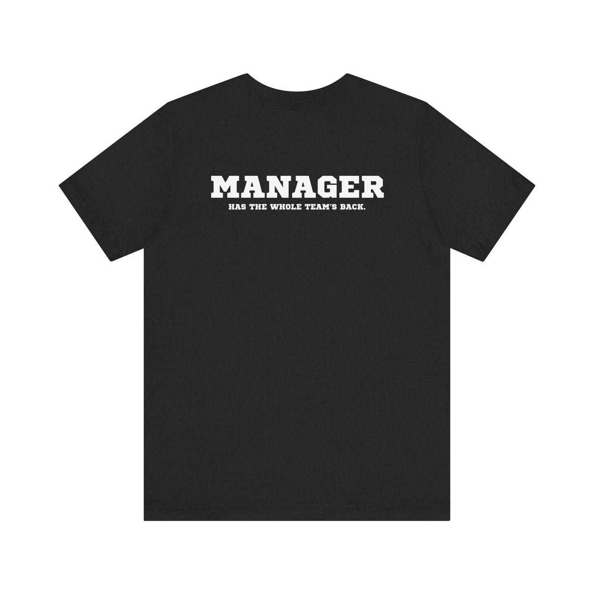 Team Manager Mantra Adult T-Shirt