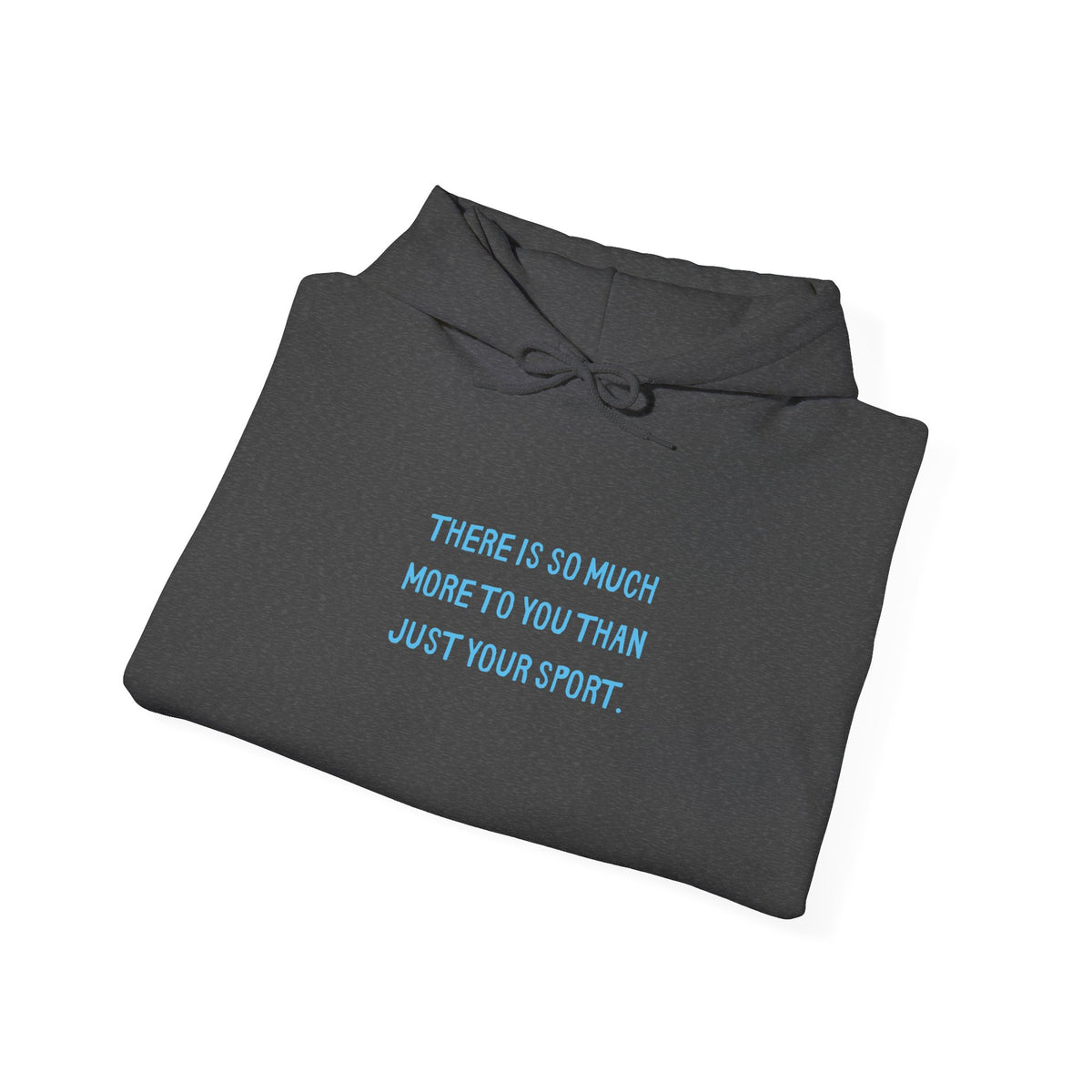 More Than Your Sport Adult Hooded Sweatshirt