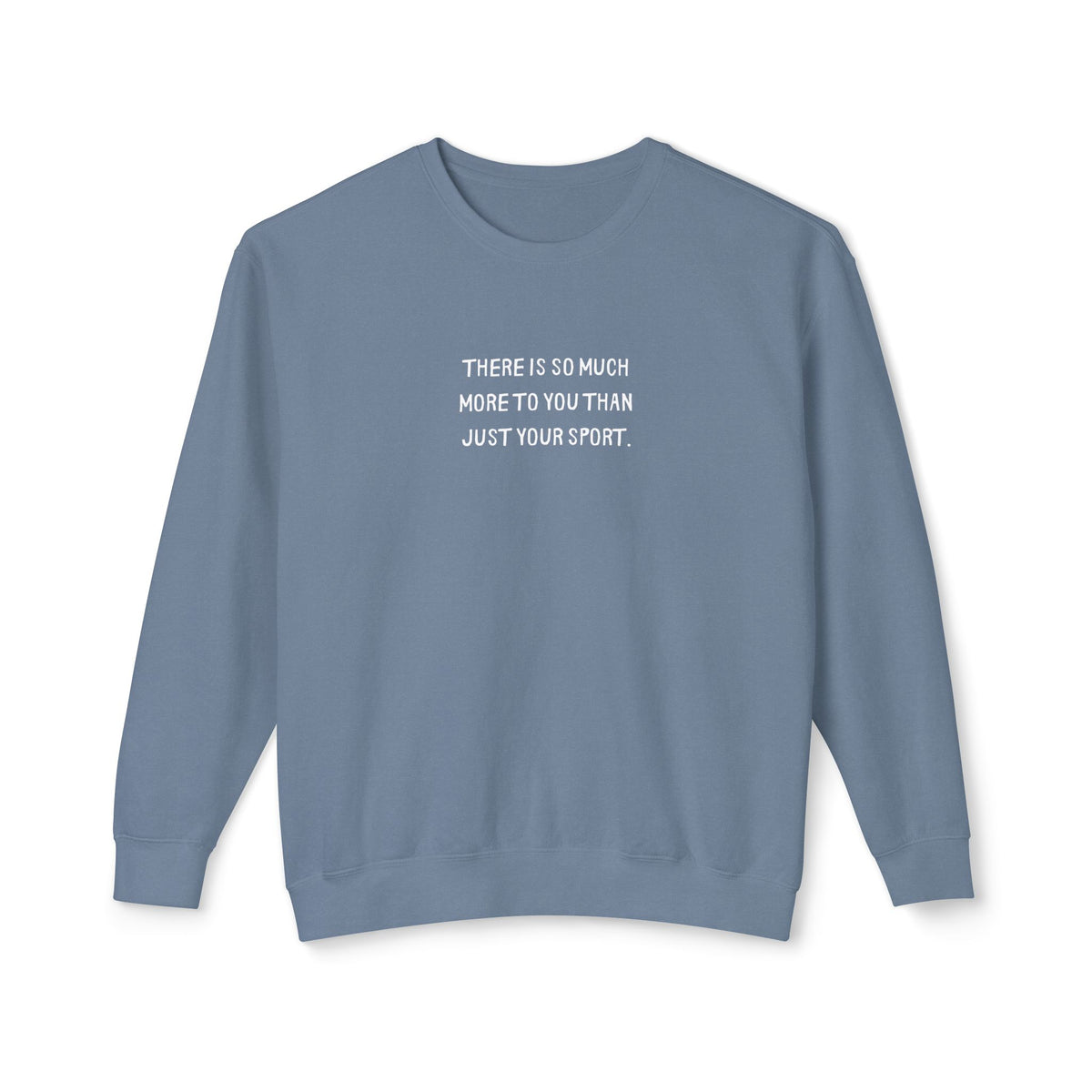 More Than Your Sport Adult Sweatshirt