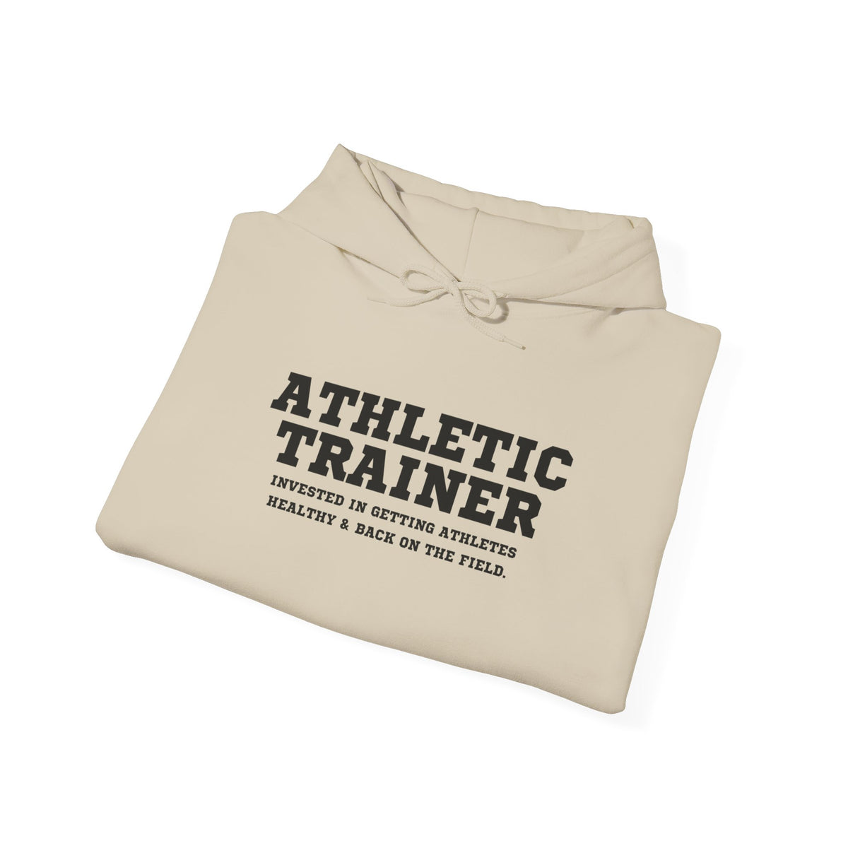 Athletic Trainer Mantra Adult Hooded Sweatshirt