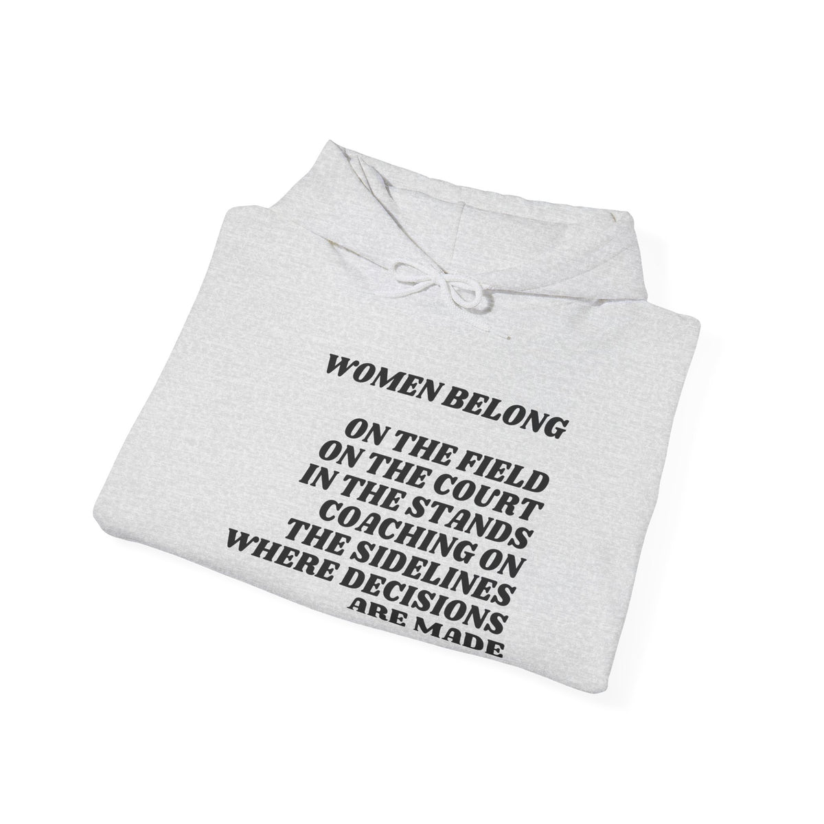 Women Belong Adult Hooded Sweatshirt