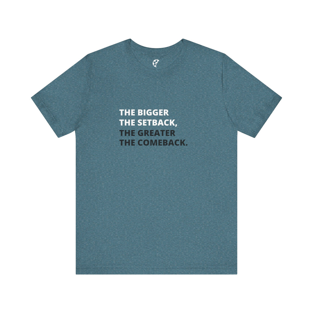 The Greater The Comeback Adult T-Shirt