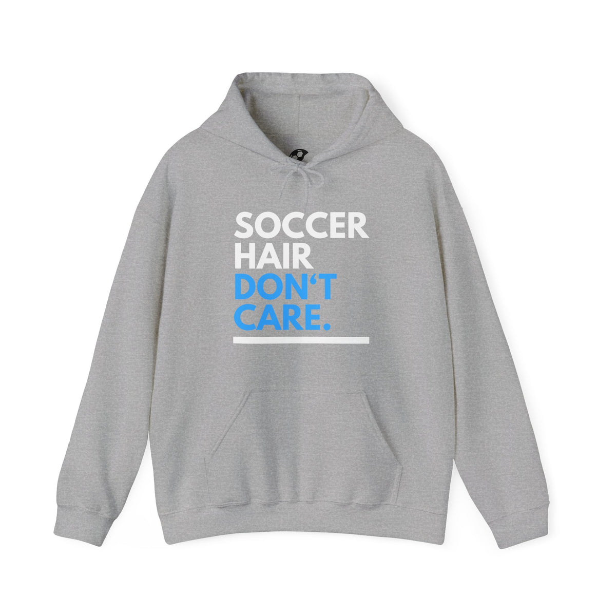 Soccer Hair Don't Care Adult Hooded Sweatshirt