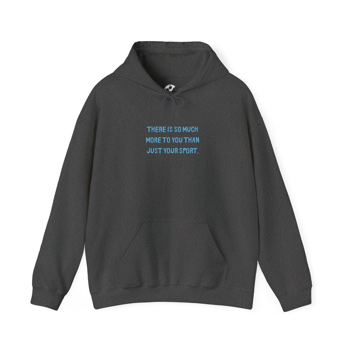 More Than Your Sport Adult Hooded Sweatshirt