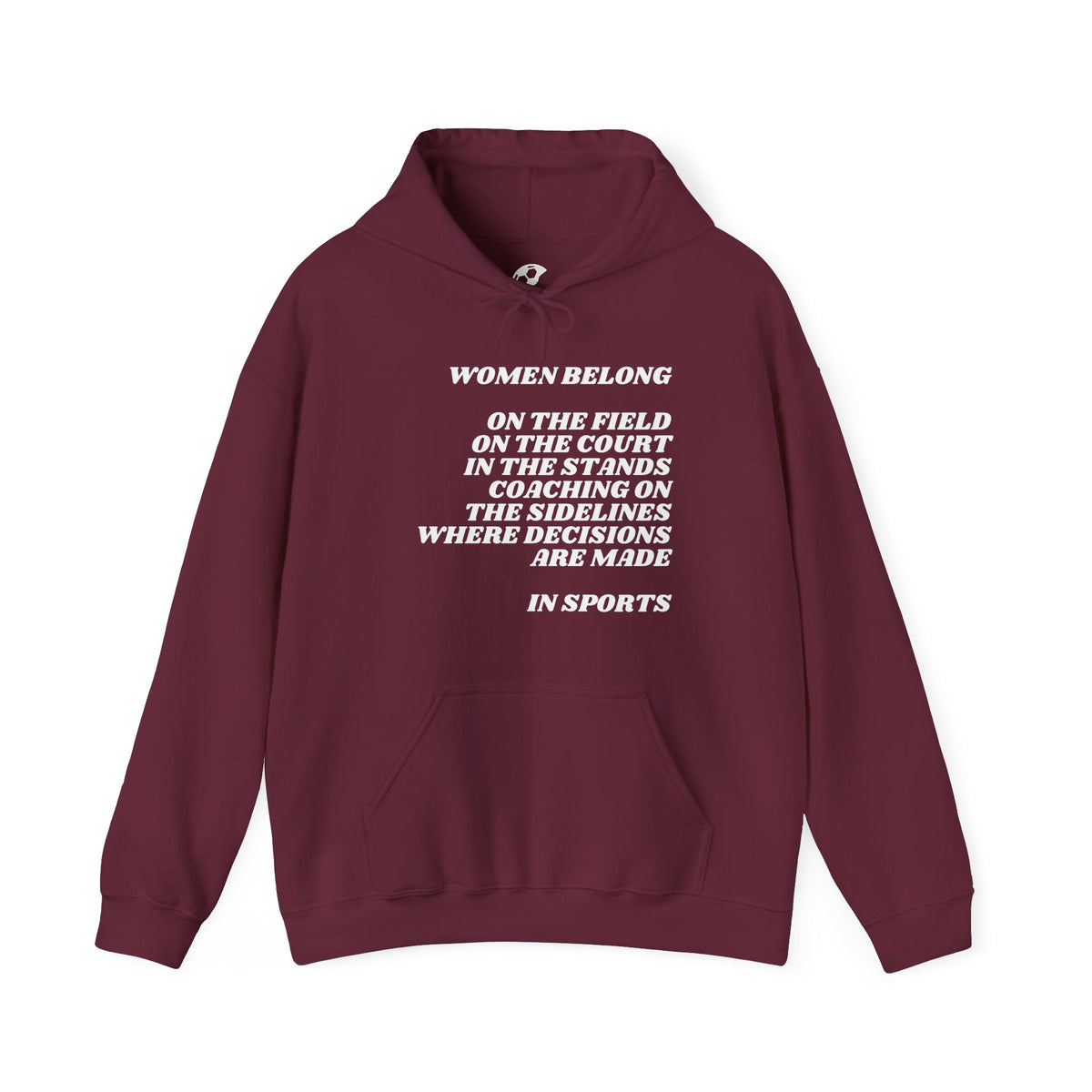 Women Belong Adult Hooded Sweatshirt