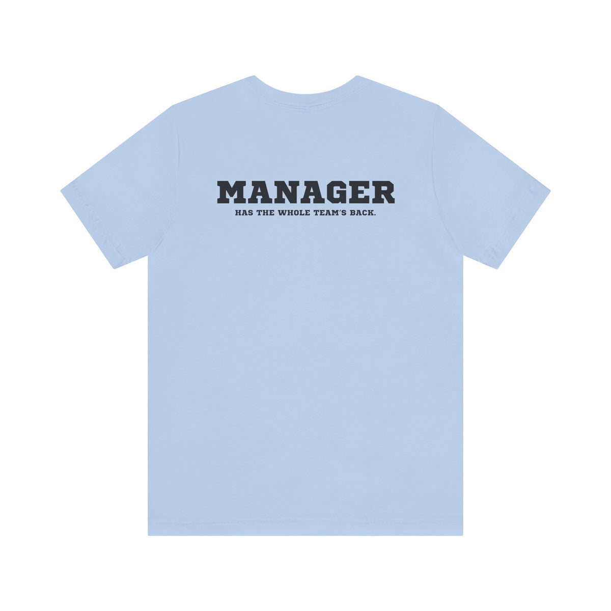 Team Manager Mantra Adult T-Shirt