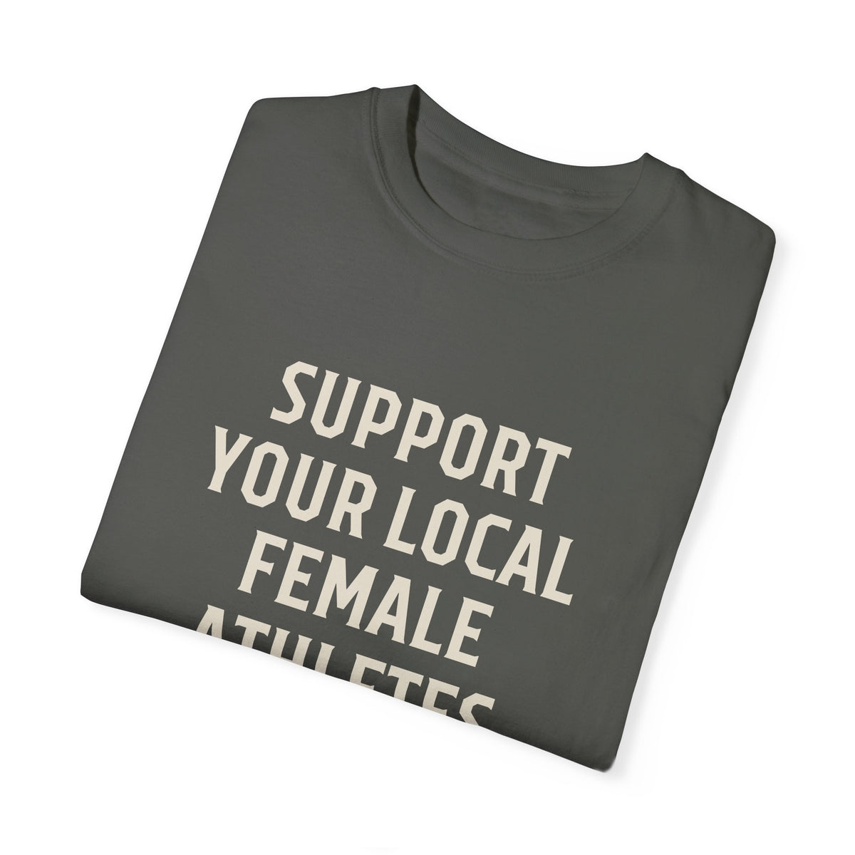 Support Your Local Female Athlete Adult T-Shirt