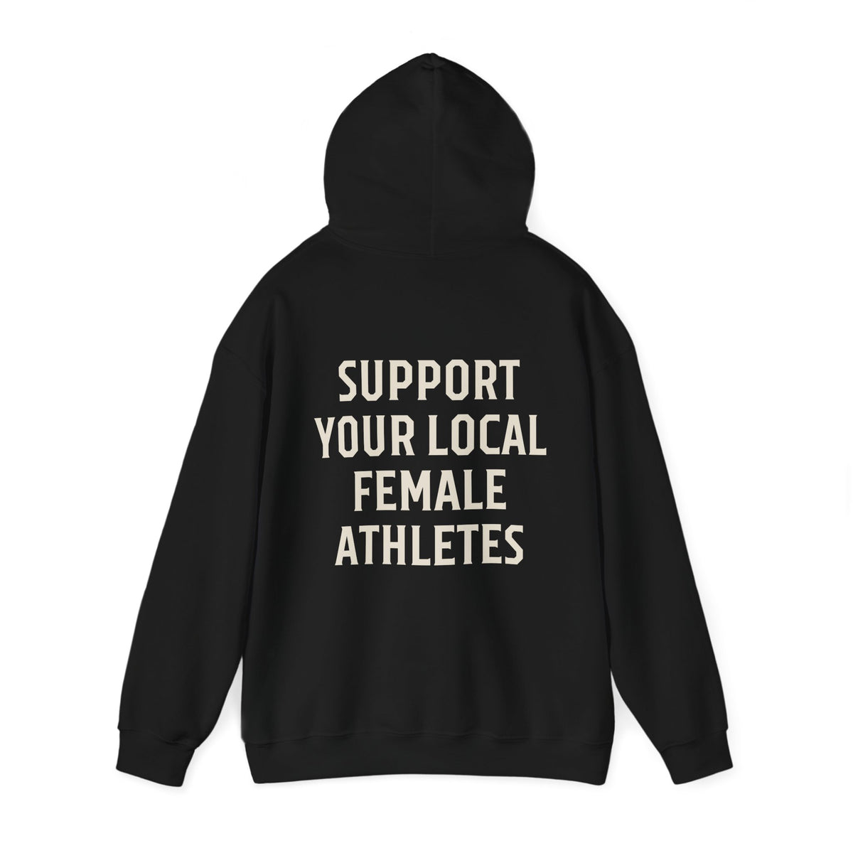 Support Your Local Female Athletes Adult Hooded Sweatshirt