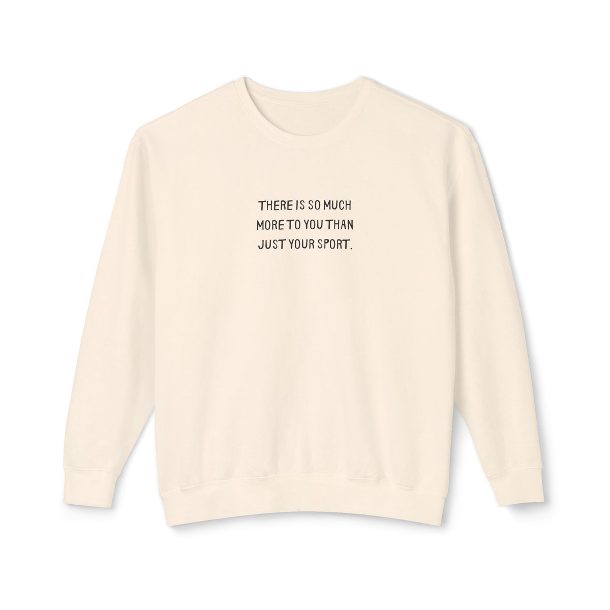 More Than Your Sport Adult Sweatshirt