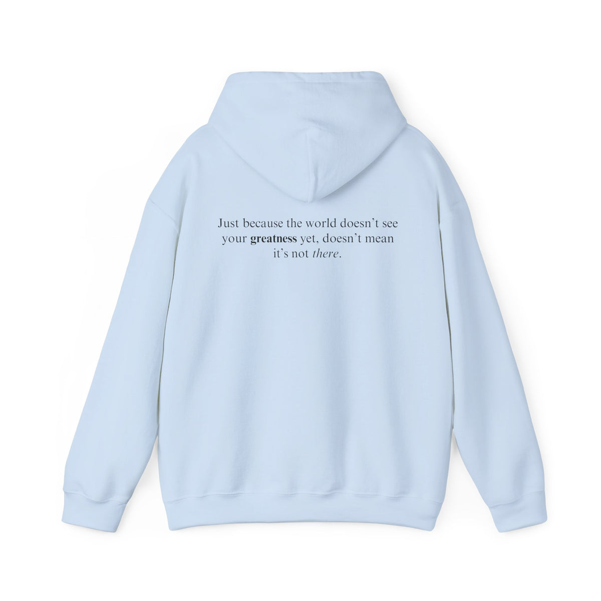 The World Will See Your Greatness Adult Hooded Sweatshirt