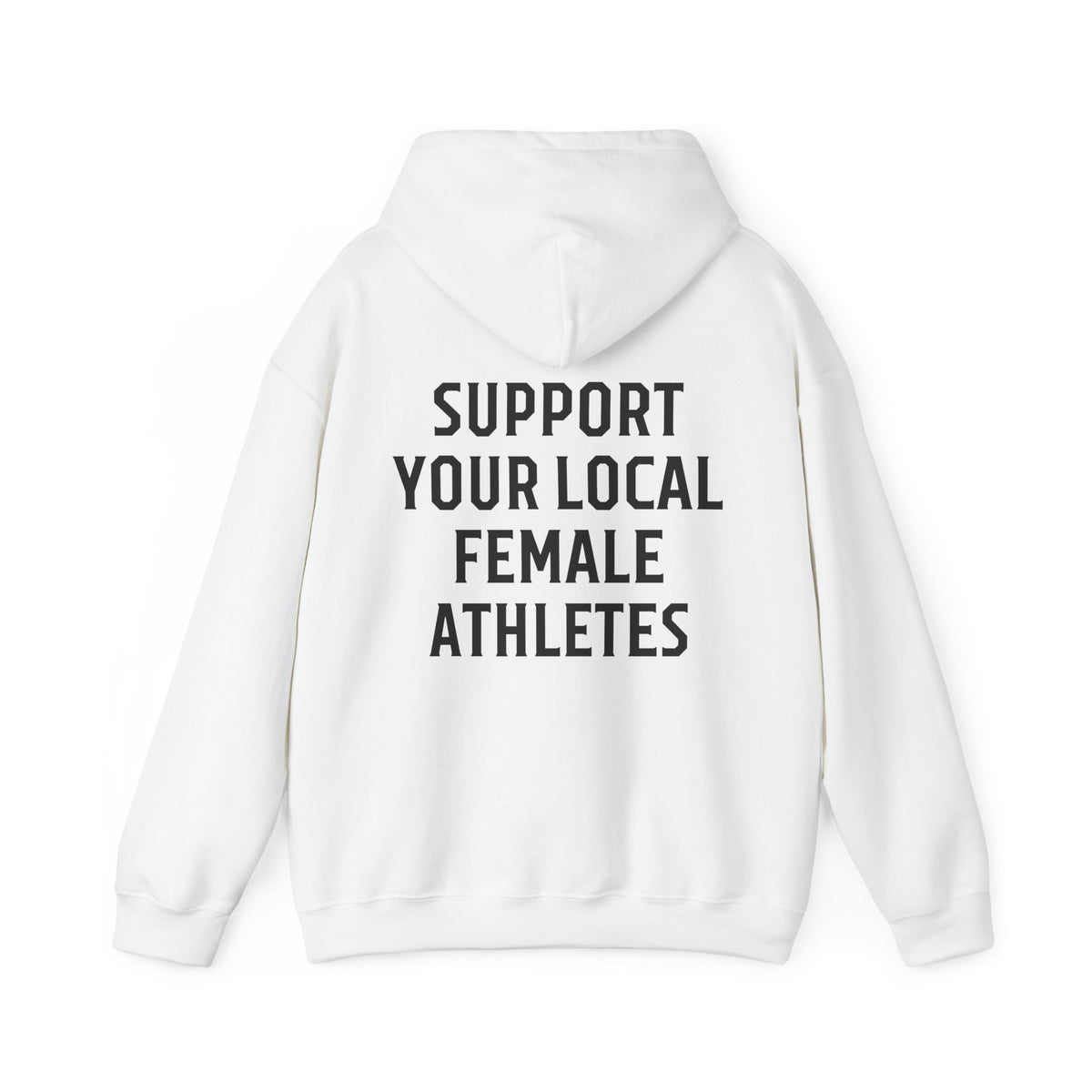 Support Your Local Female Athletes Adult Hooded Sweatshirt