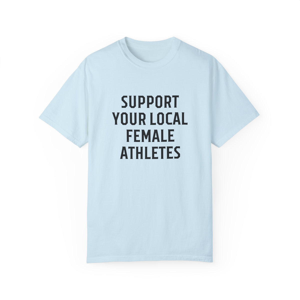 Support Your Local Female Athlete Adult T-Shirt