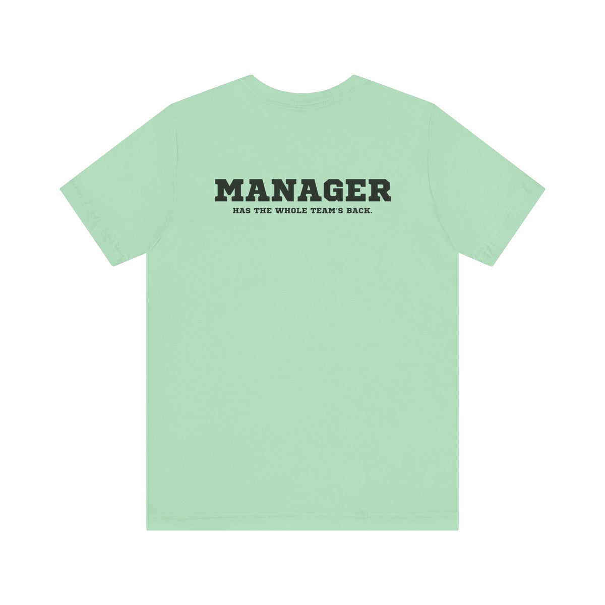 Team Manager Mantra Adult T-Shirt