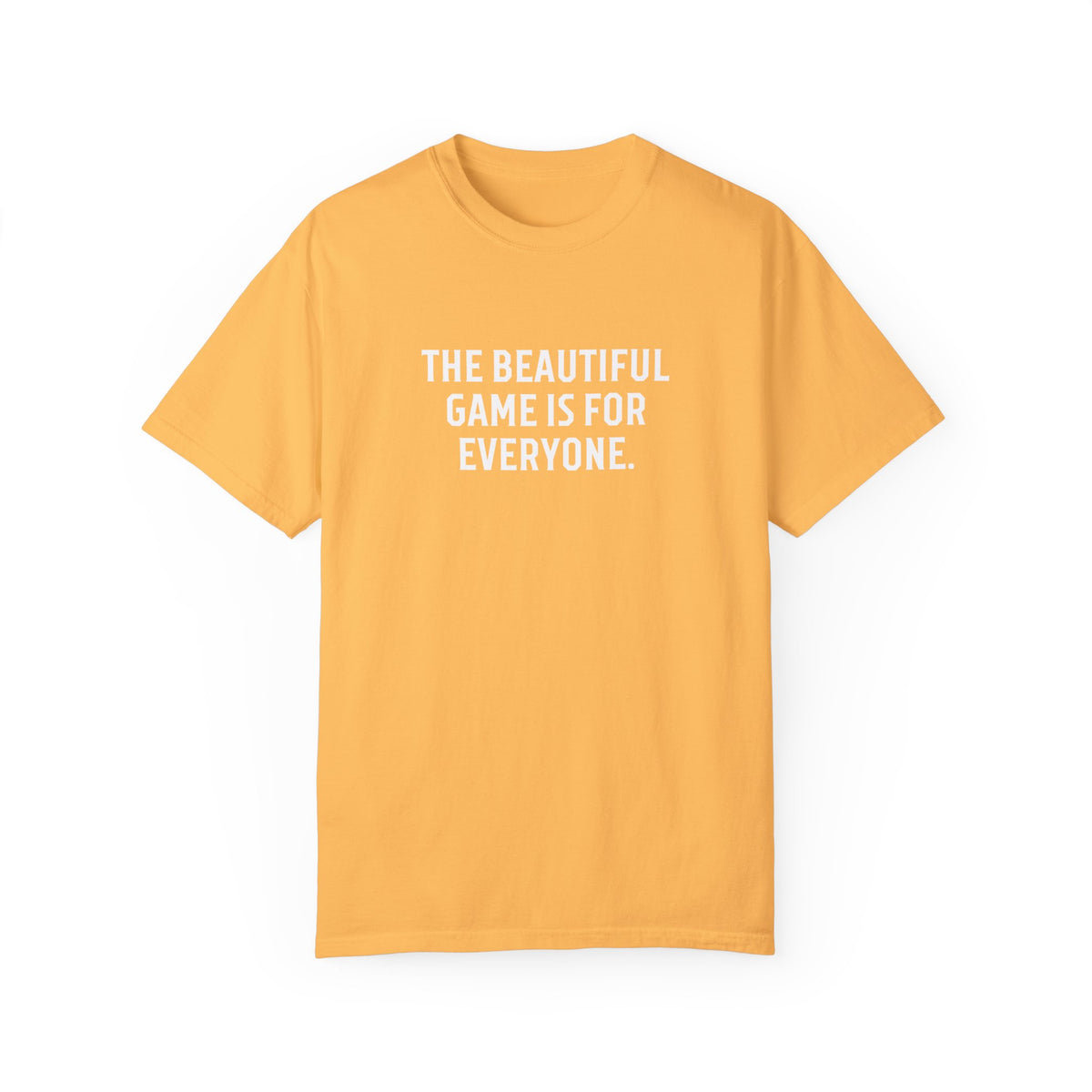 The Beautiful Game Is For Everyone Adult T-Shirt