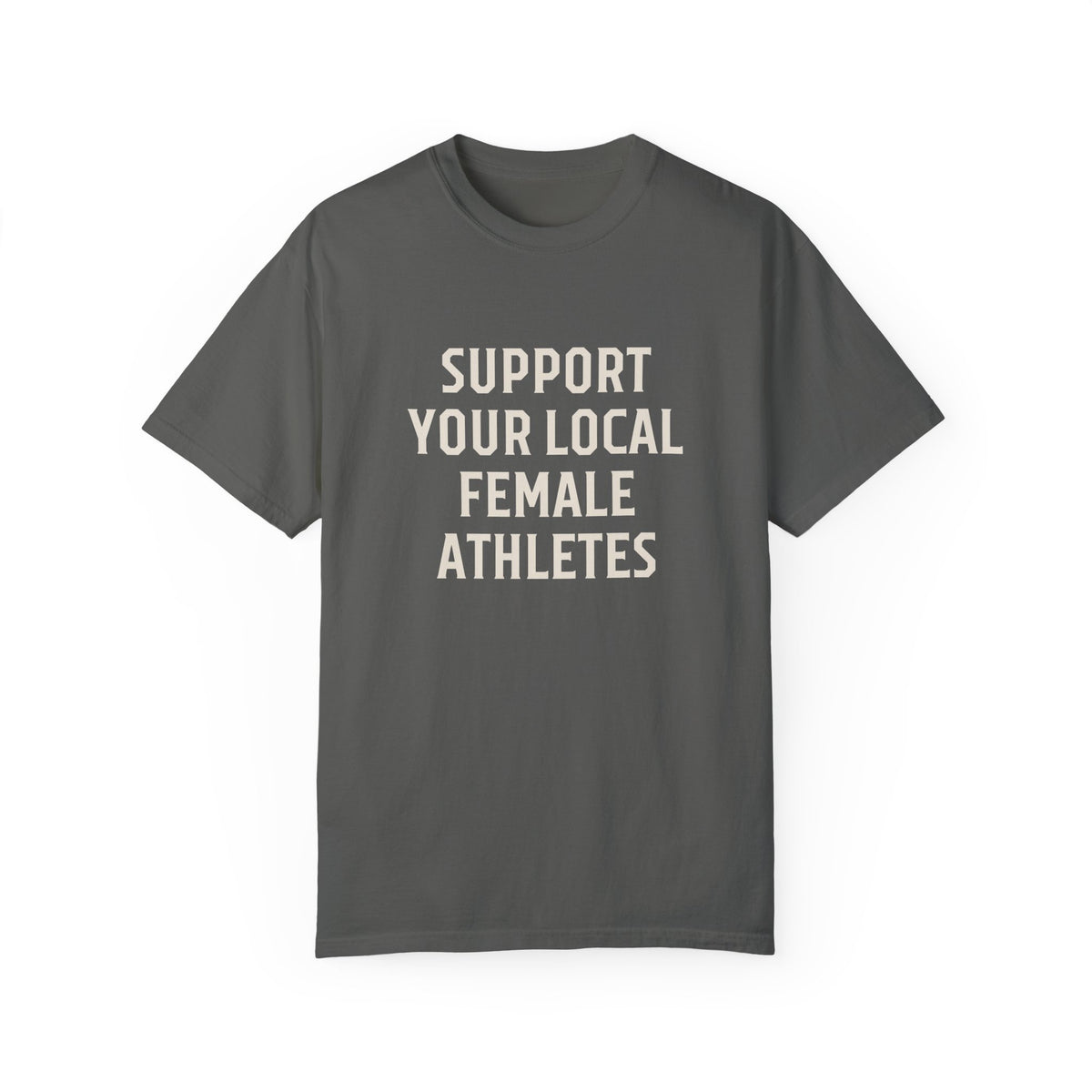 Support Your Local Female Athletes Adult T-Shirt