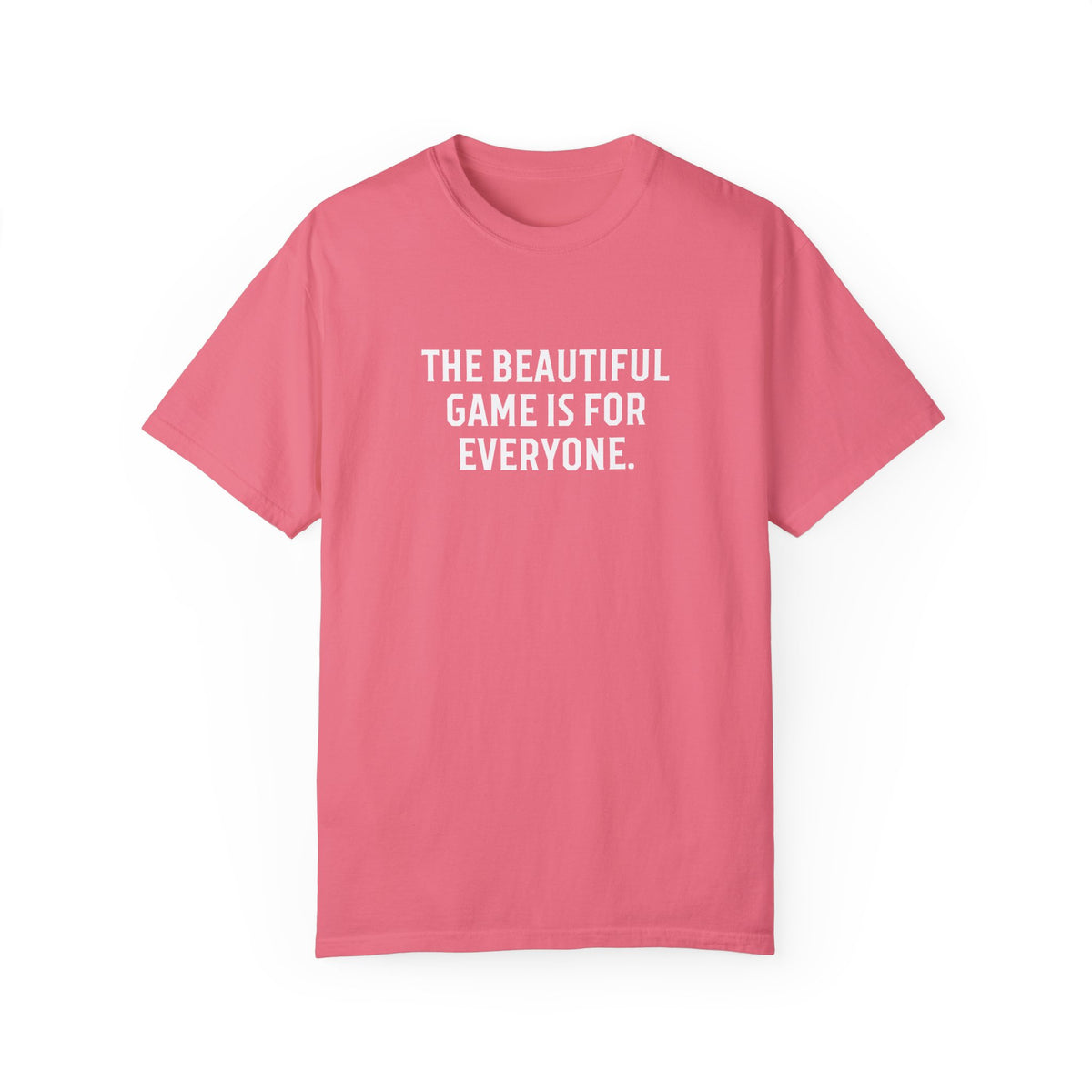 The Beautiful Game Is For Everyone Adult T-Shirt