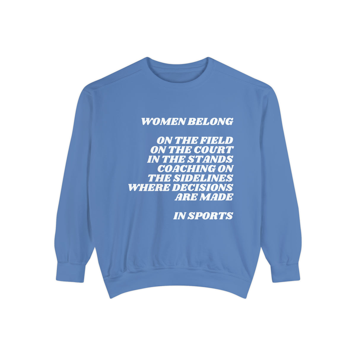 Women Belong Adult Crewneck Sweatshirt