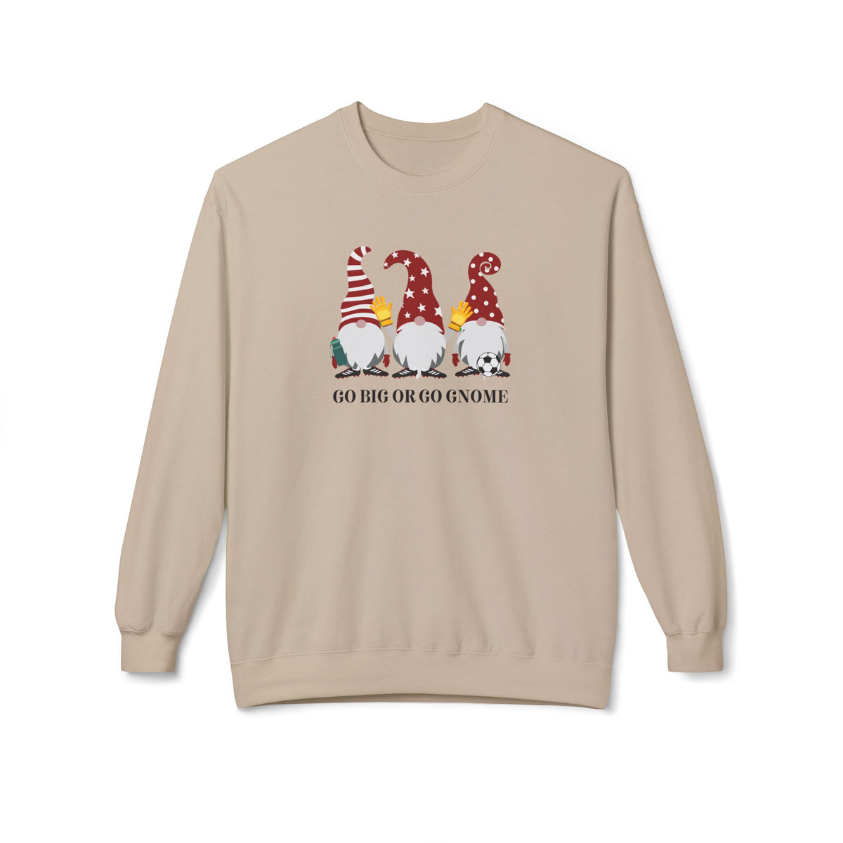 Go Big Or Go Gnome Adult Crewneck Sweatshirt