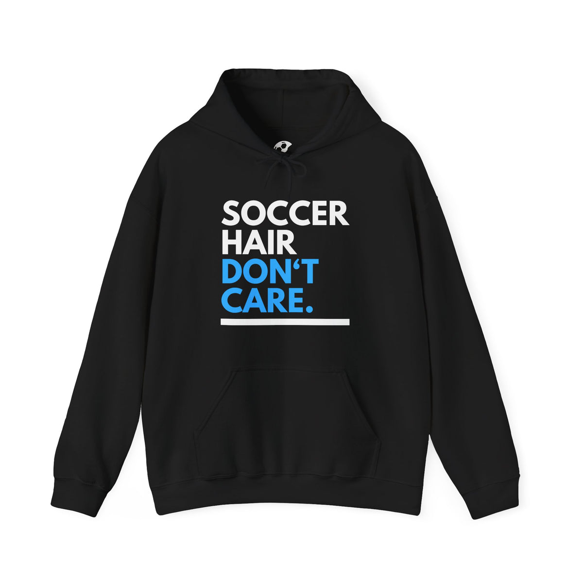 Soccer Hair Don't Care Adult Hooded Sweatshirt