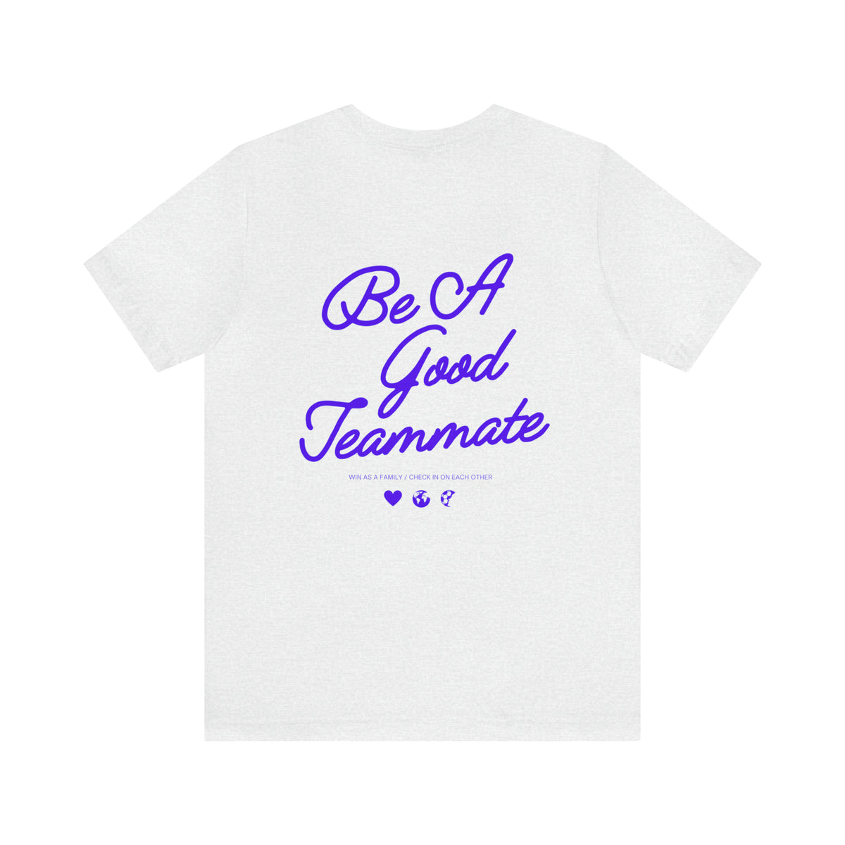 Be A Good Teammate Adult T-Shirt
