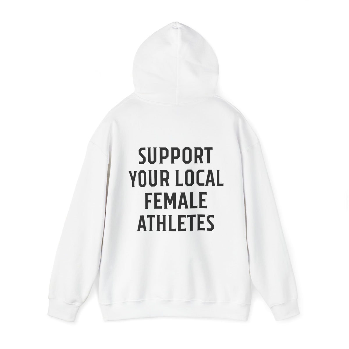 Support Your Local Female Athletes Adult Hooded Sweatshirt