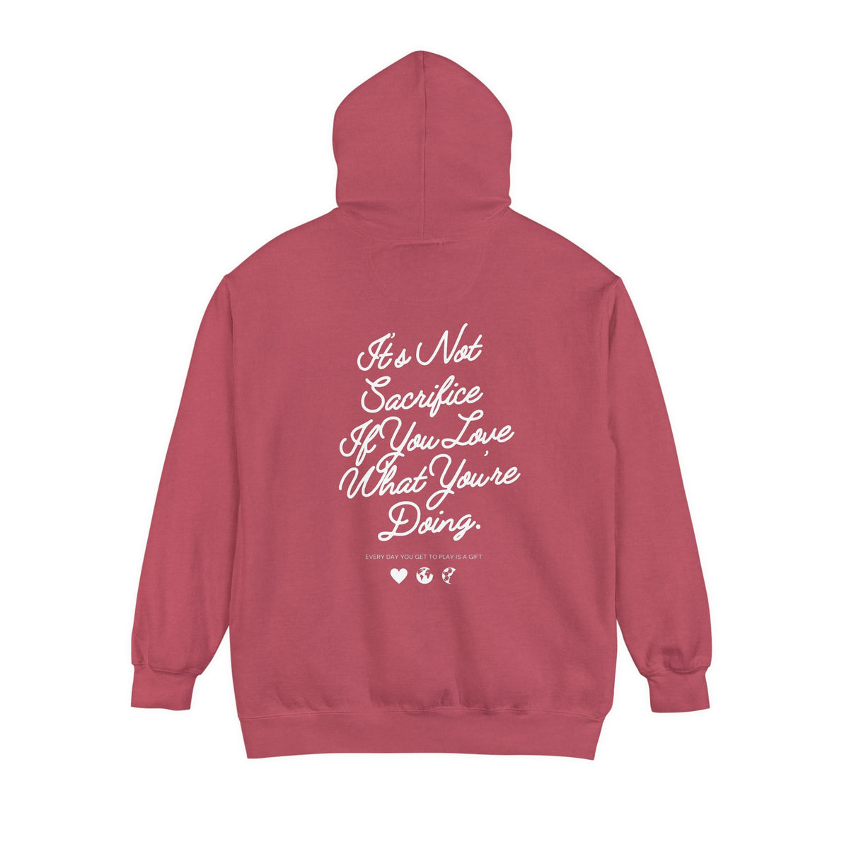 It's Not Sacrifice If You Love What You're Doing Adult Hooded Sweatshirt