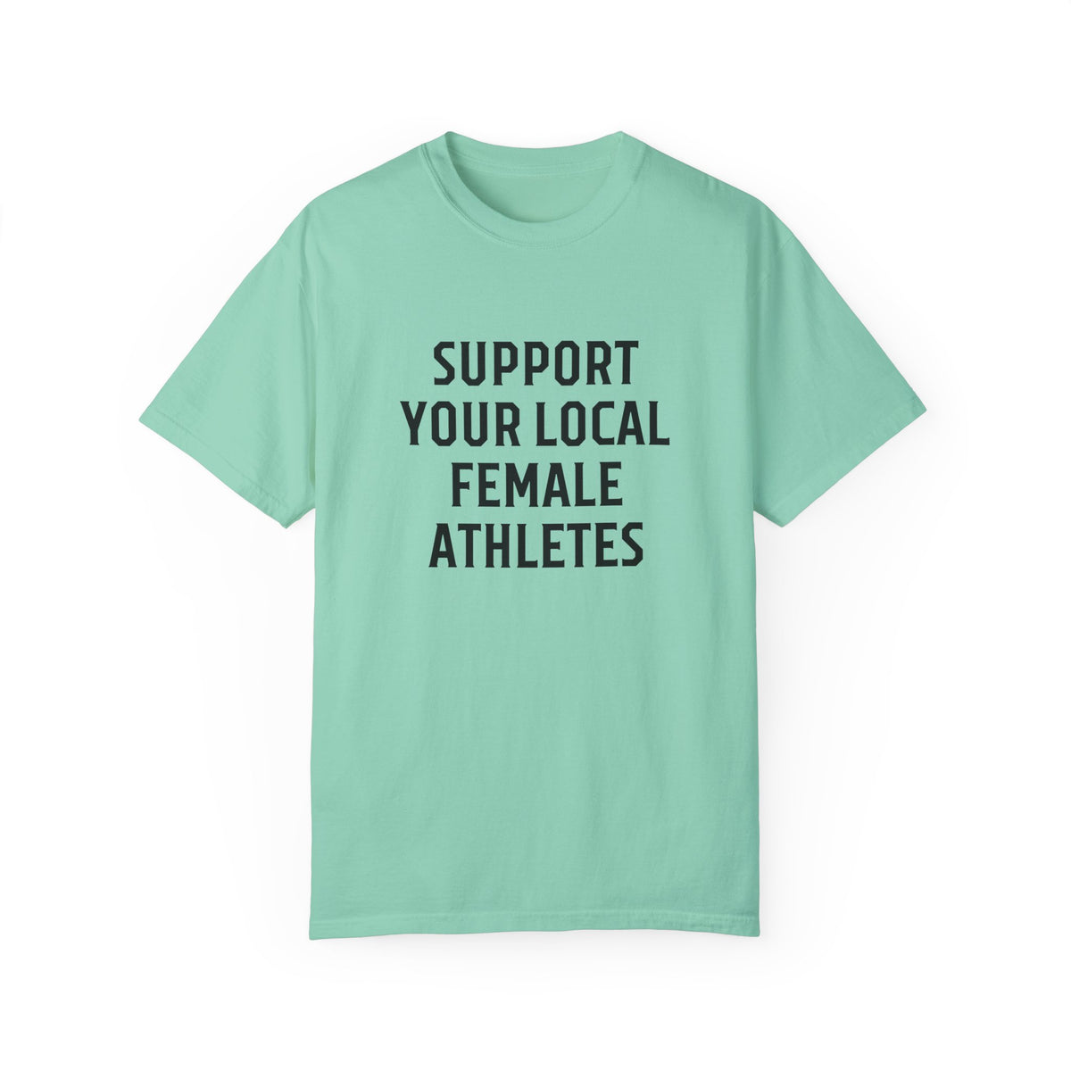 Support Your Local Female Athletes Adult T-Shirt