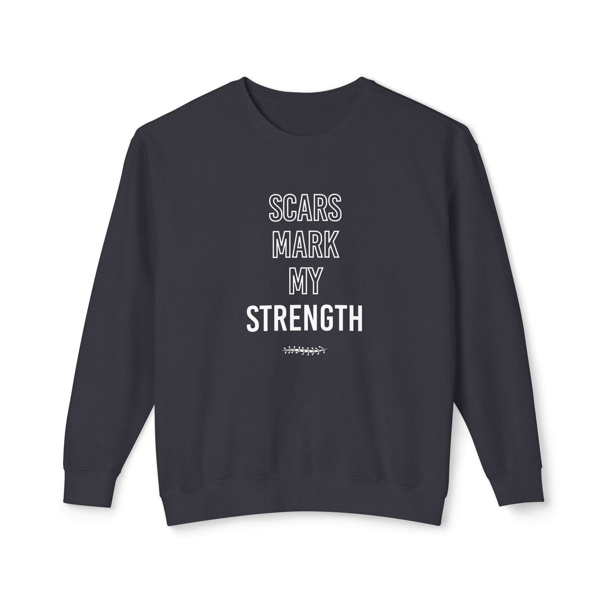 Scars Mark My Strength Adult Crewneck Sweatshirt