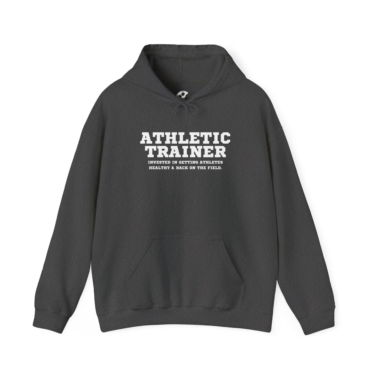 Athletic Trainer Mantra Adult Hooded Sweatshirt