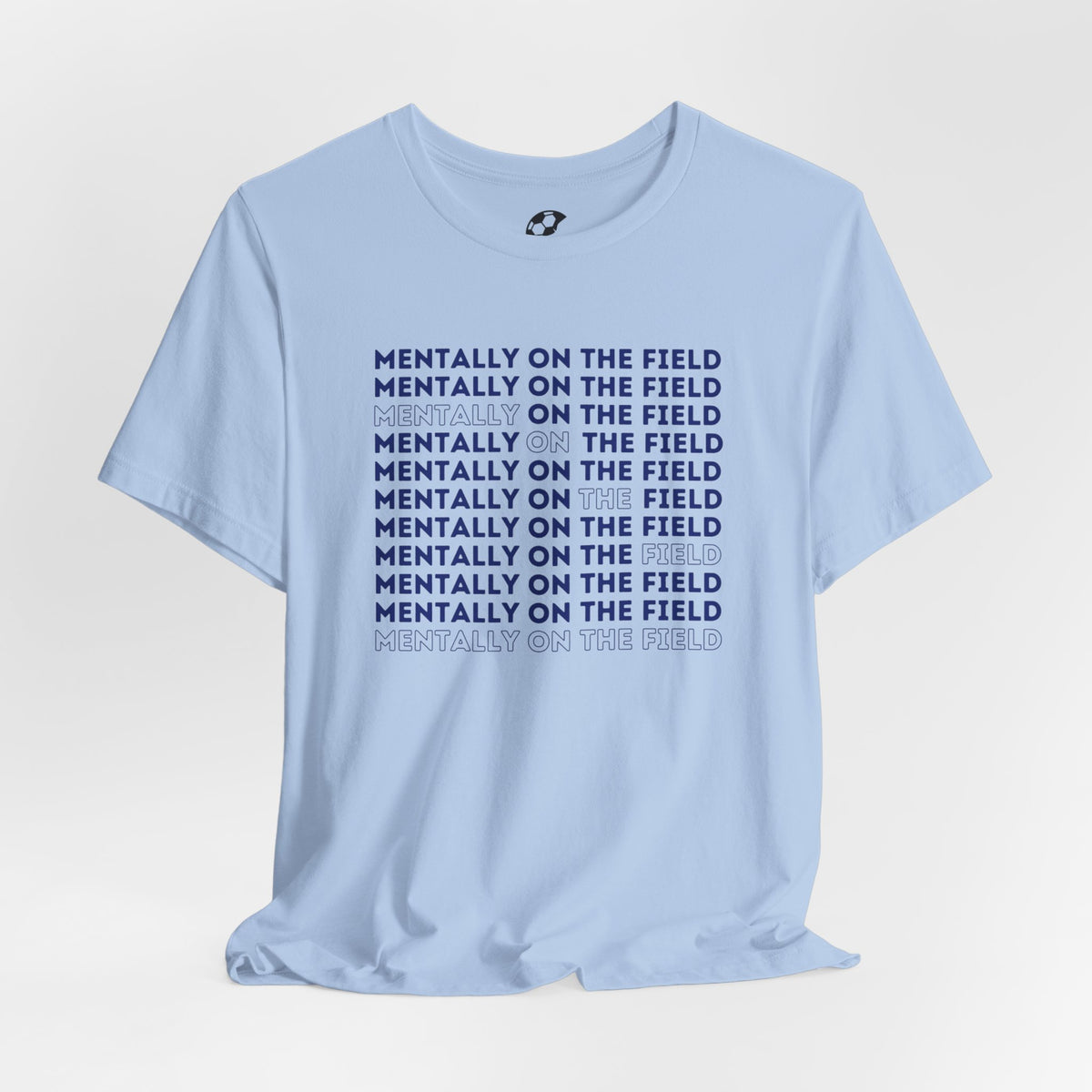 Mentally On The Field Adult T-Shirt